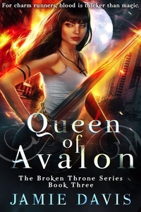  Jamie Davis - Queen of Avalon - Broken Throne, #3.