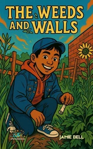 The Weeds and Walls
