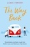 The Way Back. The warm, funny and hopeful family adventure you need in your life