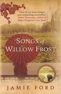 Jamie Ford - Songs of Willow Frost.
