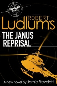 Jamie Freveletti et Robert Ludlum - Robert Ludlum's The Janus Reprisal.