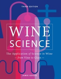 Jamie Goode - Wine Science - The Application of Science in Winemaking.