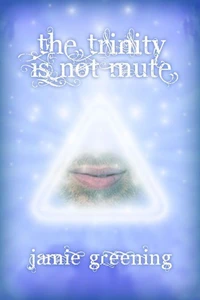 The Trinity Is Not Mute