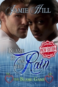  Jamie Hill - Blame it on the Rain - The Blame Game, #4.