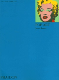 Jamie James - Pop Art. Edition En Anglais.
