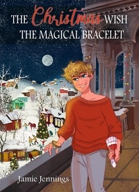  Jamie Jennings - The Christmas Wish: The Magical Bracelet - The Christmas Wish Series, #3.