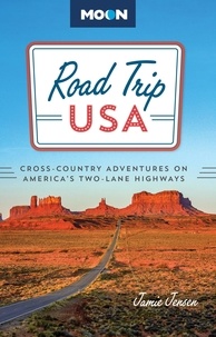 Jamie Jensen - Road Trip USA - Cross-Country Adventures on America's Two-Lane Highways.
