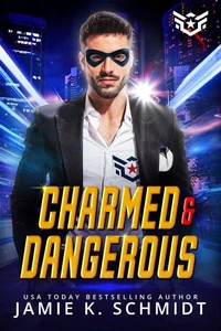 Charmed And Dangerous
