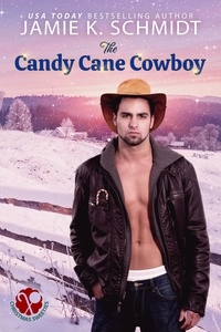  Jamie K. Schmidt - The Candy Cane Cowboy - Christmas Sweeties, #1.