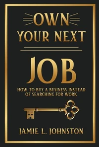 Own Your Next Job
