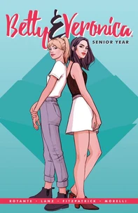 Betty &amp; Veronica: Senior Year