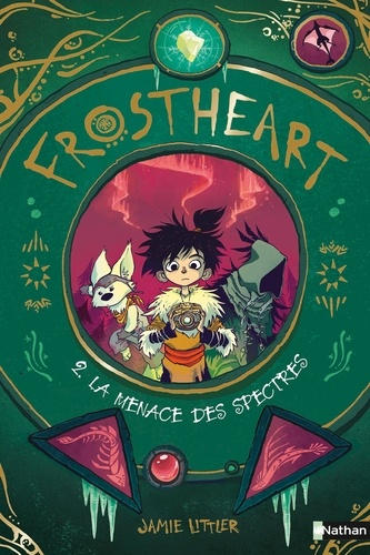 Frostheart Tome 2 La menace des spectres