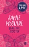 Jamie McGuire - Beautiful Disaster.