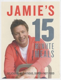 Jamie Oliver - 15 Minute Meals.