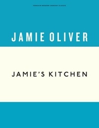 Jamie Oliver - Jamie's Kitchen.