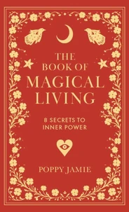The Book of Magical Living