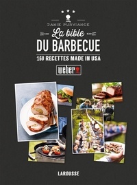 Jamie Purviance - La bible du barbecue - 160 recettes made in USA.