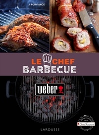 Jamie Purviance - Le chef barbecue Weber.
