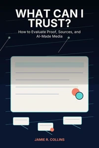 What Can I Trust?