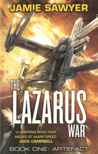 Jamie Sawyer - The Lazarus War - Book 1, Artefact.