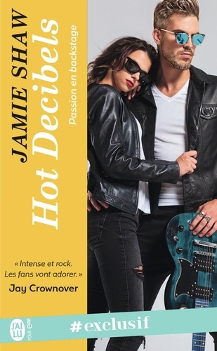 Passion en backstage Tome 2 Hot decibels