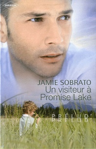 Jamie Sobrato - Un visiteur à promise lake.
