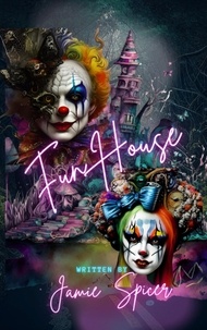  Jamie Spicer - Funhouse Book One of the Carnival Series - The Carnival Series, #1.
