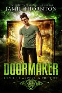  Jamie Thornton - Doormaker: Devil's Harvest (A Short Story Prequel) - Doormaker, #0.
