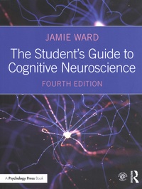 Jamie Ward - The Student's Guide to Cognitive Neuroscience.
