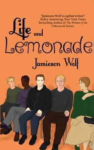  Jamieson Wolf - Life and Lemonade - The Lemonade Series, #2.