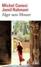 Jamil Rahmani et Michel Canesi - Alger sans Mozart.