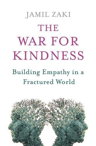 The War for Kindness. Building Empathy in a Fractured World
