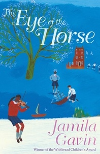 Jamila Gavin - The Eye of the Horse.