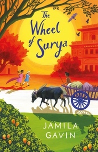 Jamila Gavin - The Wheel of Surya.