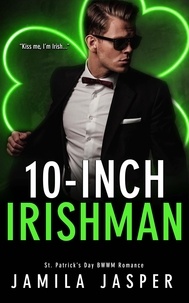  Jamila Jasper - 10-Inch Irishman - BWWM Holiday Romance Series, #2.