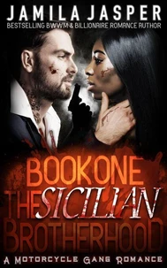 The Sicilian Brotherhood I (A Motorcycle Gang Romance)