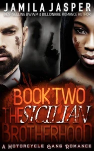 The Sicilian Brotherhood II: A Motorcycle Gang Romance