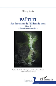 Païtiti, sur les traces de l’Eldorado inca