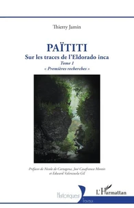 Païtiti, sur les traces de l’Eldorado inca