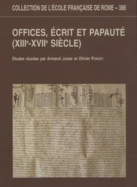 Offices, écrit et papauté (XIIIe-XVIIe siècle)
