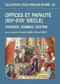 Offices et papauté (XIVe-XVIIe siècle)