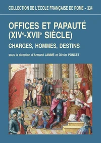 Offices et papauté (XIVe-XVIIe siècle)
