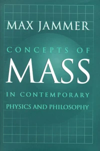 Concepts Of Mass In Contemporary Physics And Philosophy