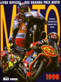 Livre Officiel Des Grands Prix Moto : Official Motorcycle Grand Prix Book. Edition 1998