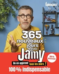 Jamy Gourmaud - 365 nouveaux jours avec Jamy - On en apprend tous les jours !.