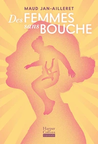 Des femmes sans bouche