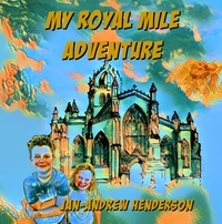  Jan-Andrew Henderson - My Edinburgh Royal Mile Adventure.