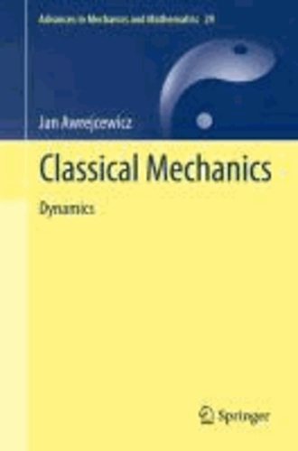 Jan Awrejcewicz - Classical Mechanics - Dynamics.