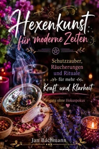Hexenkunst für moderne Zeiten