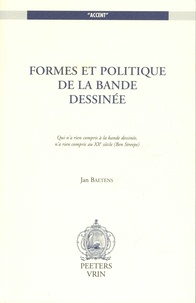 Jan Baetens - Formes et politiques de la bande dessinée.
